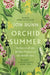 Orchid Summer by Jon Dunn