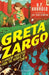 Greta Zargo and the Amoeba Monsters from the Middle of the Earth by A.F. Harrold