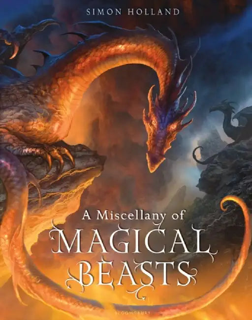 A Miscellany of Magical Beasts by Simon (Packager) Holland