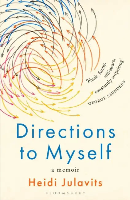Directions to Myself by Heidi Julavits