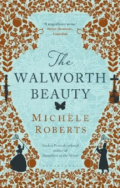 The Walworth Beauty by Michele Roberts