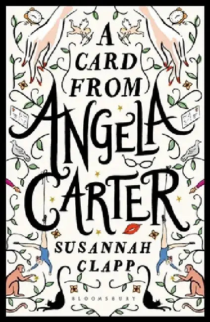 A Card From Angela Carter by Susannah Clapp