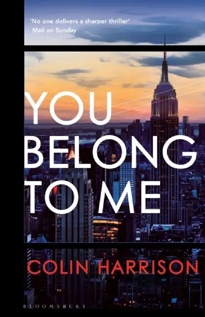 You Belong to Me by Colin Harrison - AUTHOR