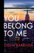 You Belong to Me by Colin Harrison - AUTHOR