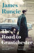 The Road to Grantchester by Mr James Runcie