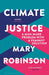 Climate Justice by Mary Robinson