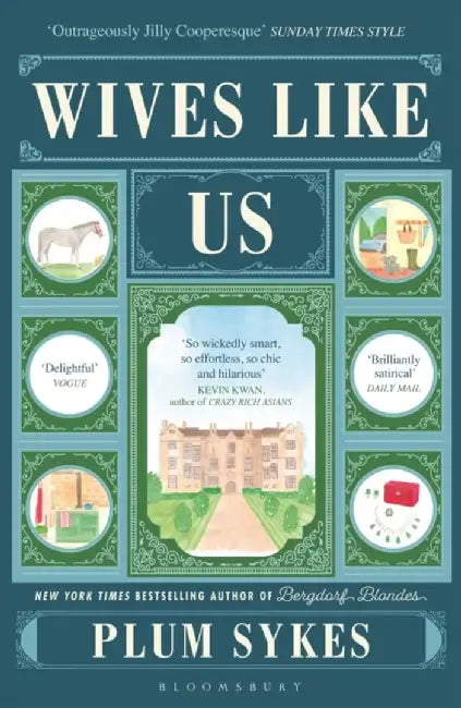 Wives Like Us by Plum Sykes