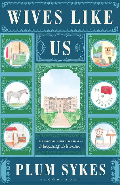 Wives Like Us by Plum Sykes