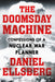 The Doomsday Machine by Daniel Ellsberg