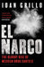 El Narco by Ioan Grillo