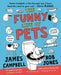 The Funny Life of Pets by James Campbell