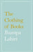 The Clothing of Books by Jhumpa Lahiri
