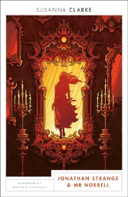 Jonathan Strange and Mr Norrell by Susanna Clarke