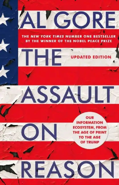 The Assault on Reason by Al Gore