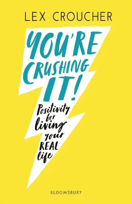 You're Crushing It by Lex Croucher