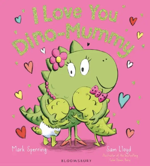 I Love You Dino-Mummy by Mark Sperring