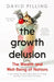The Growth Delusion by David Pilling