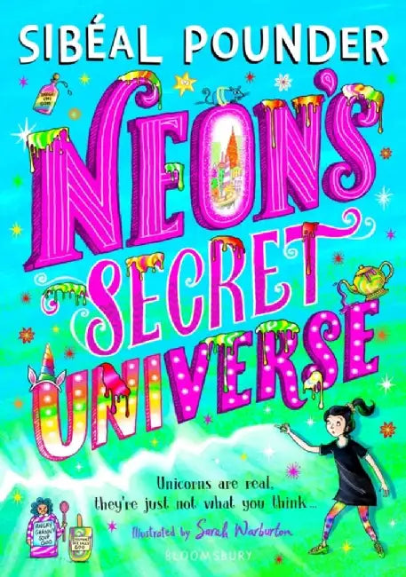 Neon's Secret Universe by Sibeal Pounder