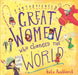 Fantastically Great Women Who Changed The World by Kate Pankhurst