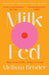 Milk Fed by Melissa Broder