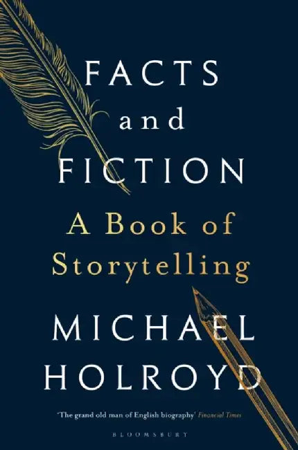 Facts and Fiction by Michael Holroyd