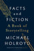 Facts and Fiction by Michael Holroyd