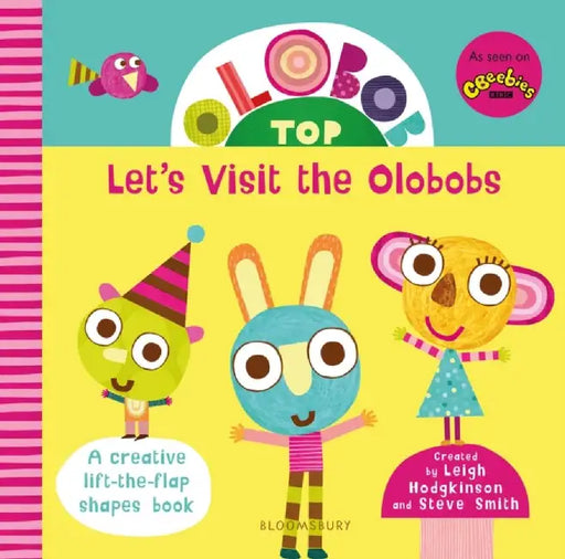 Olobob Top: Let's Visit the Olobobs by Leigh Hodgkinson