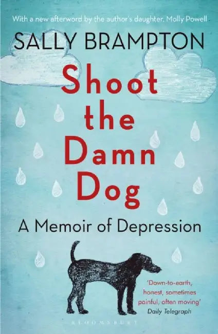 Shoot the Damn Dog by Sally Brampton