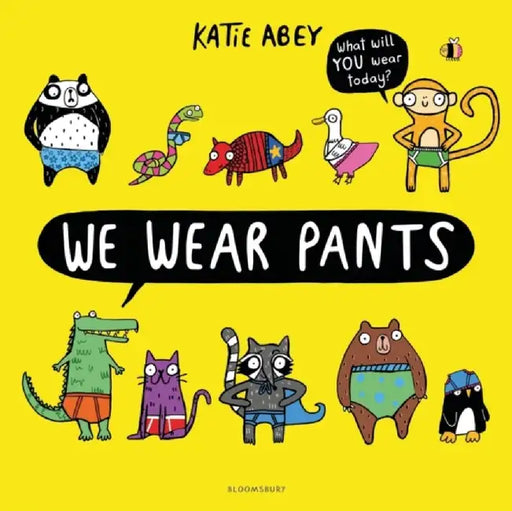 We Wear Pants by Katie Abey