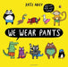 We Wear Pants by Katie Abey
