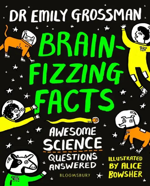 Brain-fizzing Facts by Dr Emily Grossman