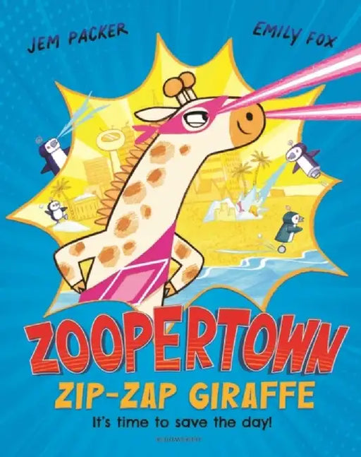 Zoopertown: Zip-Zap Giraffe by Jem Packer