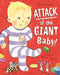Attack of the Giant Baby! by David Lucas