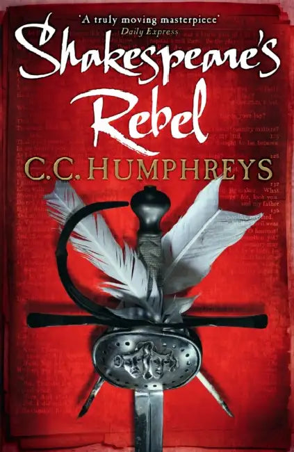 Shakespeare's Rebel by Chris Humphreys