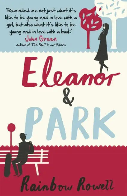 Eleanor & Park by Rainbow Rowell