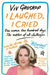 I Laughed, I Cried: One Woman, One Hundred Days, The Mother of all Challenges by Ruth Paley