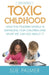 Toxic Childhood by Sue Palmer