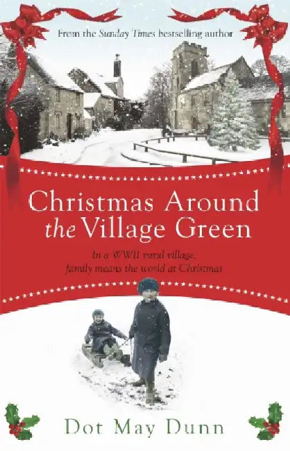 Christmas Around the Village Green by Dot May Dunn