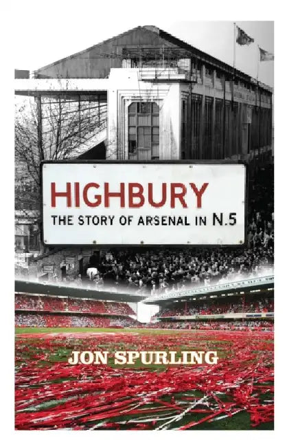 Highbury by Jon Spurling
