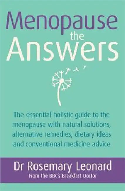 Menopause: The Answers by Rosemary Leonard