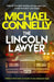 The Lincoln Lawyer by Michael Connelly