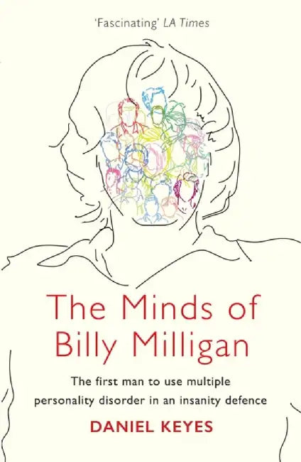 The Minds of Billy Milligan by Daniel Keyes