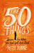 The 50 Things: Lessons for When You Feel Lost, Love Dad by Peter Dunne