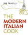 The Modern Italian Cook by Joe Trivelli
