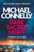 Dark Sacred Night by Michael Connelly