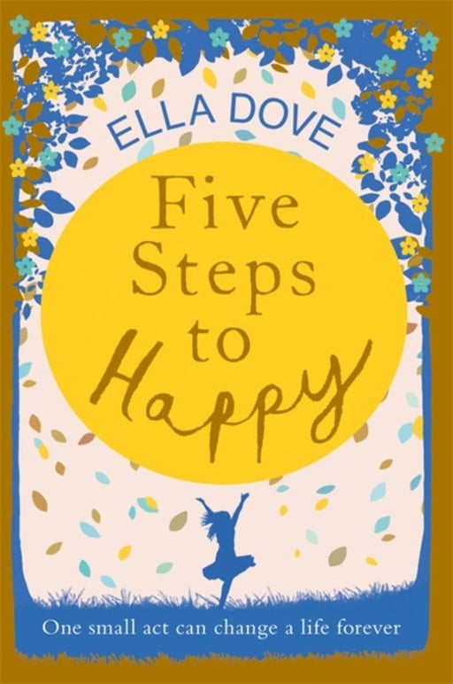 Five Steps to Happy by Dove, Ella