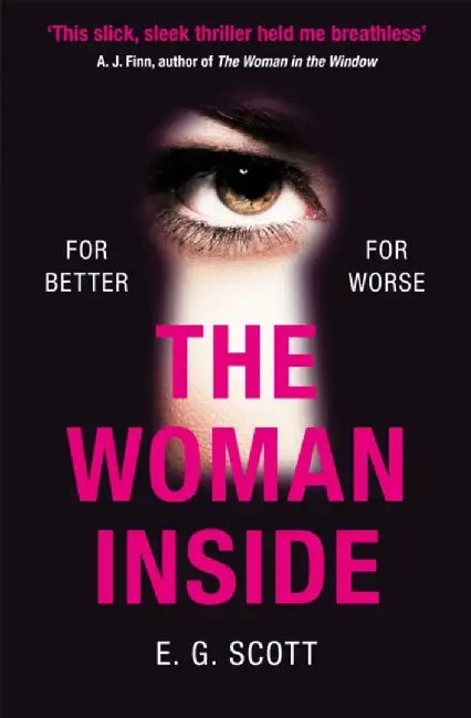 The Woman Inside by E. G. Scott