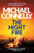 The Night Fire by Michael Connelly