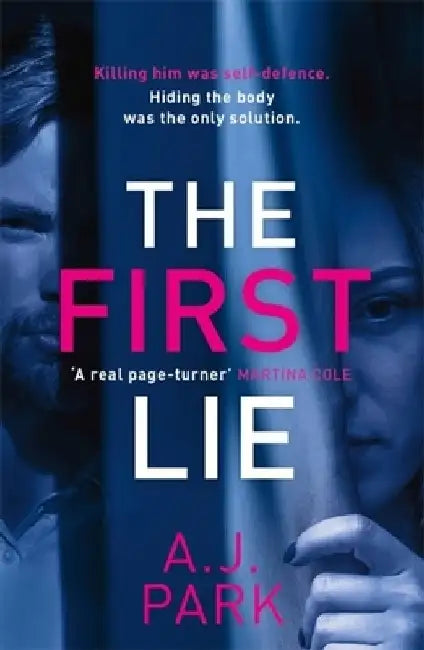 The First Lie by A. J. Park