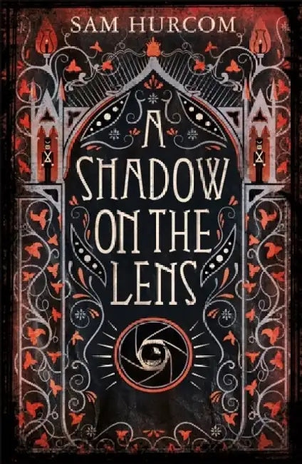 A Shadow on the Lens by Sam Hurcom